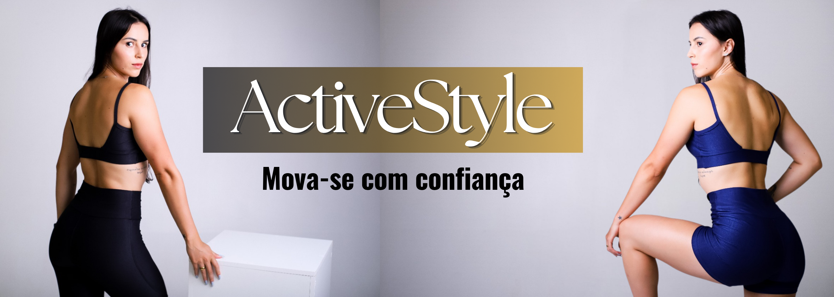 Duas mulheres modelos em poses fitness, exibindo roupas de academia ActiveStyle. A da esquerda usa conjunto de top e short preto e a da direita usa top e short azul-marinho. A imagem promove a marca ActiveStyle e o slogan 'Mova-se com SEGURANÇA', destacando conforto, estilo e segurança na moda fitness.